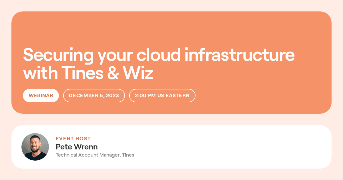 Cover image for Securing your cloud infrastructure with Tines and Wiz