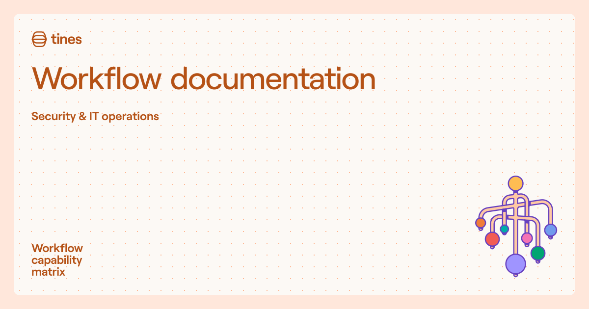 Workflow documentation | Workflow capability matrix | Tines